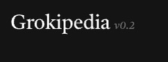 Grokipedia