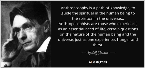 Anthroposophy is a philosophy founded in the early 20th century by the esotericist Rudolf Steiner that postulates the existence of an objective, intellectually comprehensible spiritual world, accessible to human experience