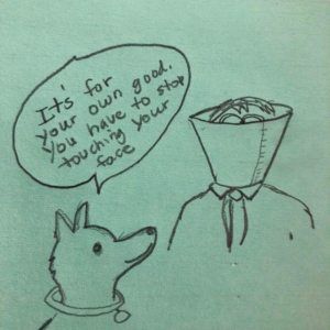 It's For Your Own Good