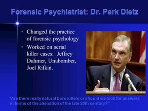 Changed the practice of forensic psychology. Worked on serial killer cases: Jeffrey Dahmer, Unabomber, Joel Rifkin. Dietz- theories on study on violence and sexual arousal. Modern Machine Culture Maslow’s Hierarchy of Needs. Desensitization of humans from violence. Are there really natural born killers or should we look for answers. in terms of the alienation of the late 20th century?