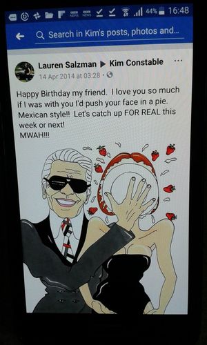 A now-deleted Facebook message from Lauren Salzman to Kim on her birthday is strange. The concept of "I love you so much... I'd push a 'pie' in your face" seems to indicate a different kind of pie than the one pictured. The use of the term "Mexican style" is also curious.