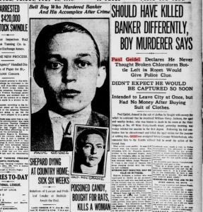 Paul Geidel was a young man of 17 when he killed a banker. He was an old man when he got out of prison.