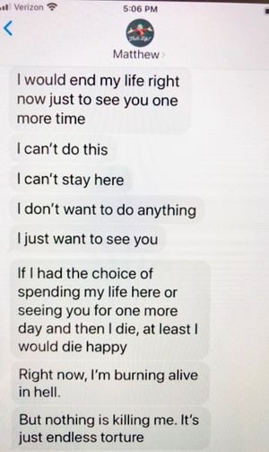 "I would end my life right now just to see you one more time." Matthew to Karen