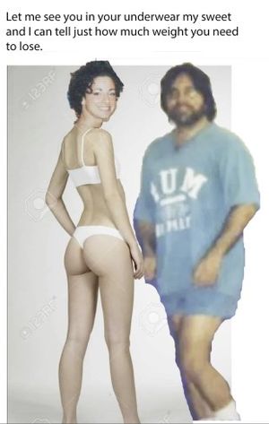 After seeing the fat Lauren Salzman in her underwear he realized she needed to lose about 25 pounds