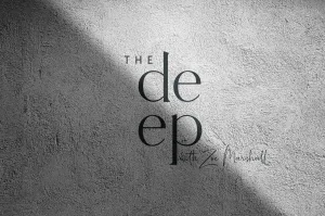 The Deep Podcast Zoe Marshall