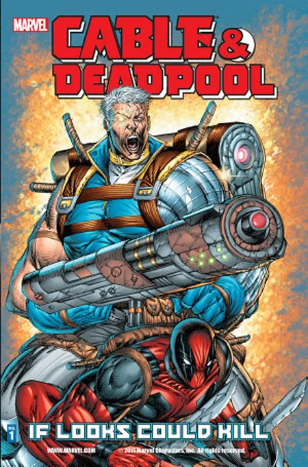 Deadpool & Cable: Ultimate Collection, Book 1
