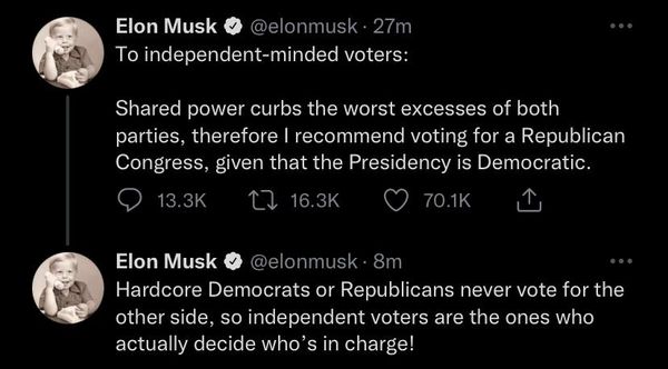 Musk suggest independent voters choose Republican for a balance of power.