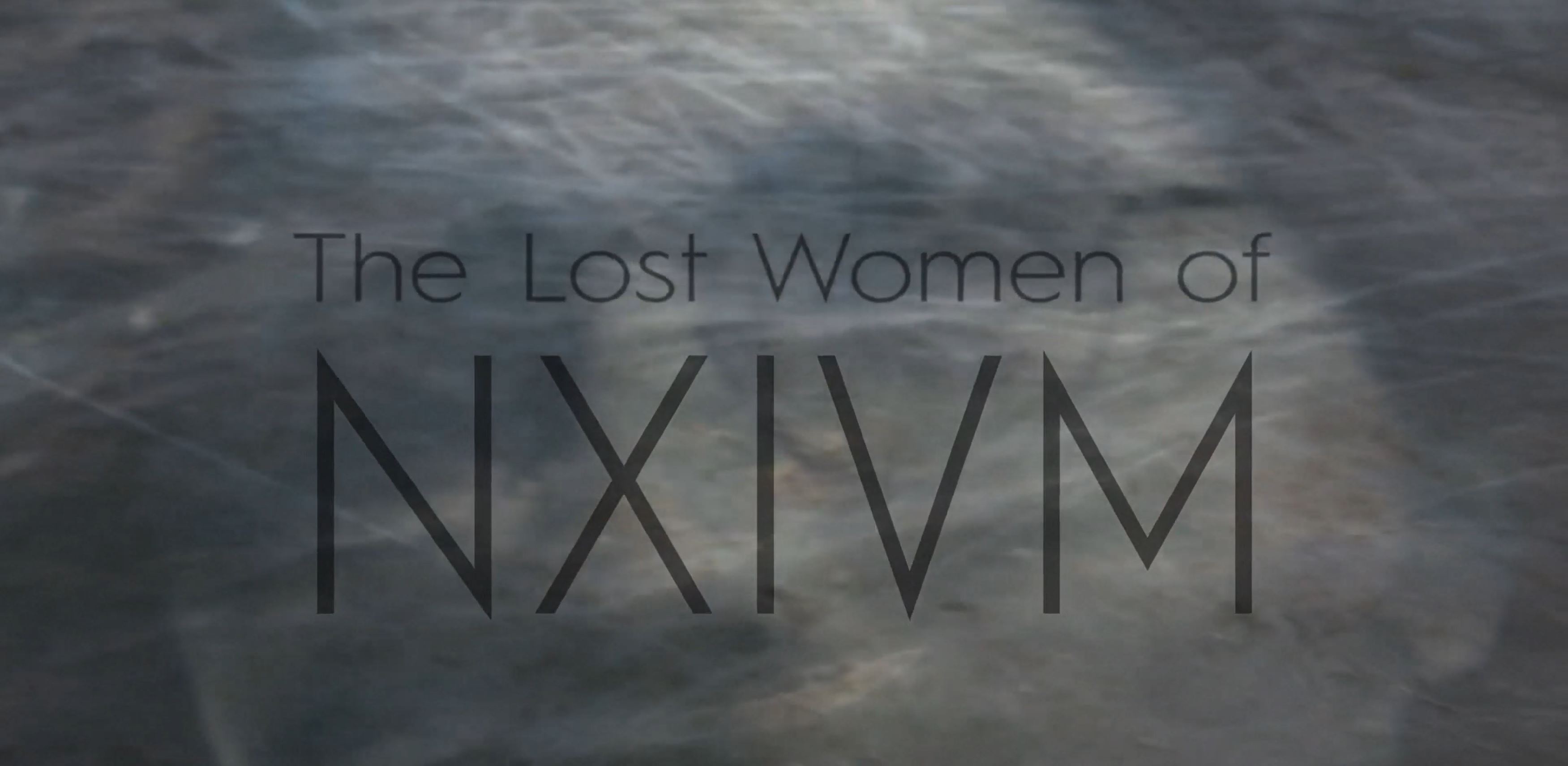 Sneak Preview of ‘The Lost Women of NXIVM’ released by Discovery ID