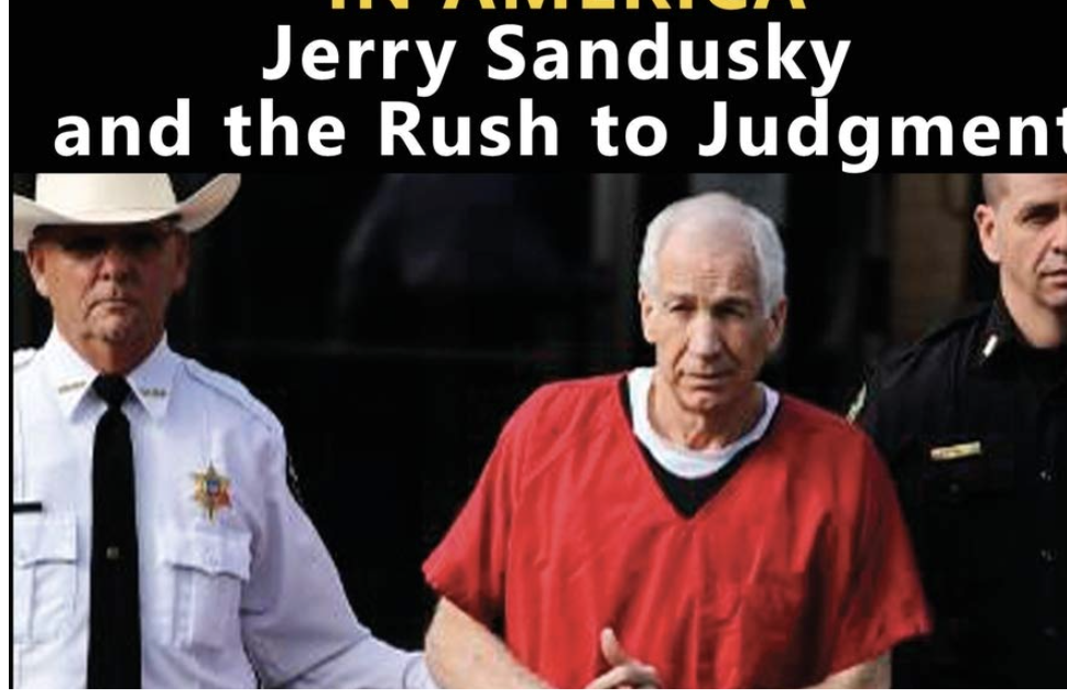 Legendary Editor Calls Upon Penn State Trustees to Review Evidence of Sandusky’s Innocence