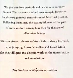 Gratitude and Devotion to our guru, Swami Chetanananda and to Lama Wangdu Rinpoche